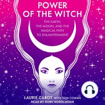 Power of the Witch: The Earth, the Moon, and the Magical Path to Enlightenment