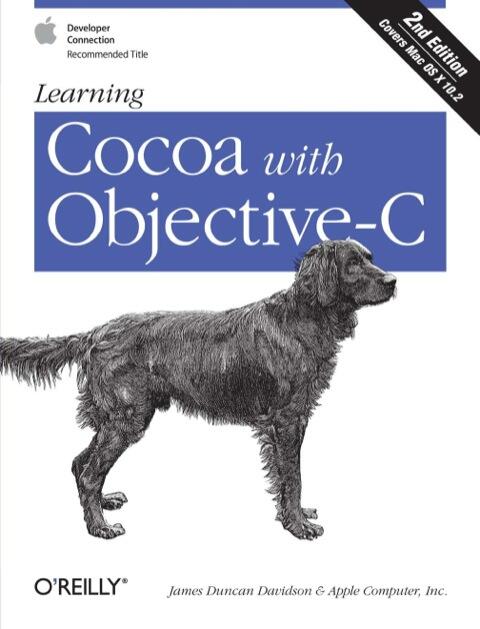 Learning Cocoa with Objective-C, Second Edition