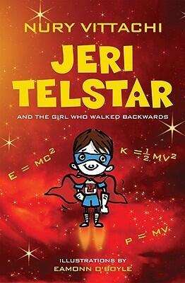 Jeri Telstar and the Girl Who Walked Backwards