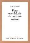 Pour Une Théorie Du Nouveau Roman