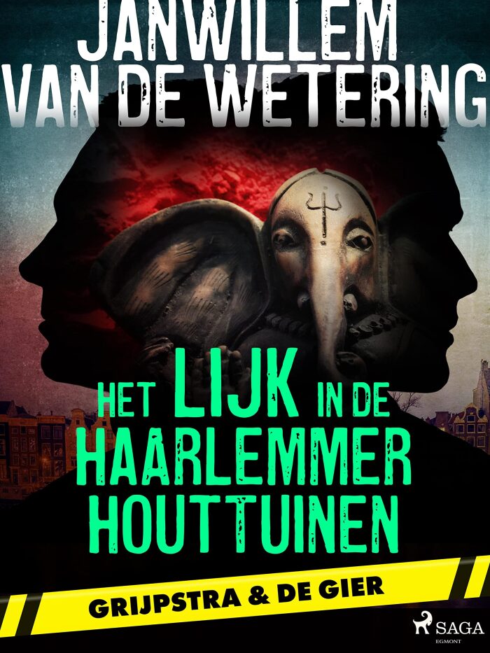 Het lijk in de Haarlemmer Houttuinen (Grijpstra en De Gier Book 1)