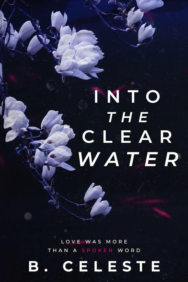 Into the Clear Water