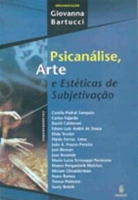 Psicanálise, Arte e Estéticas de Subjetivação