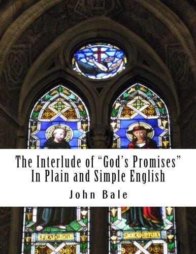 The Interlude of "God's Promises" In Plain and Simple English