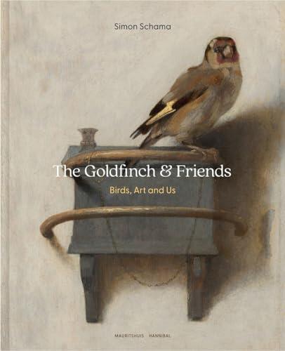 Birds: The Goldfinch, Birds, Art, and Us