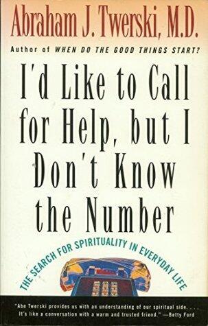 I'd Like To Call for Help, but I Don't Know the Number: The Search for Spirituality in Everyday Life