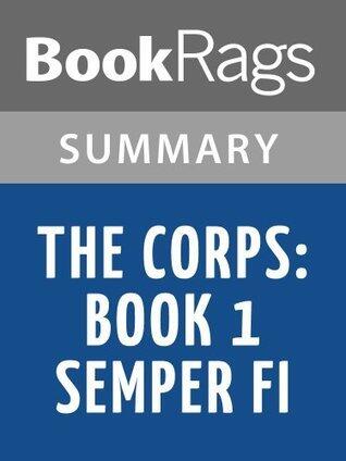 Summary & Study Guide The Corps: Book 1 Semper Fi