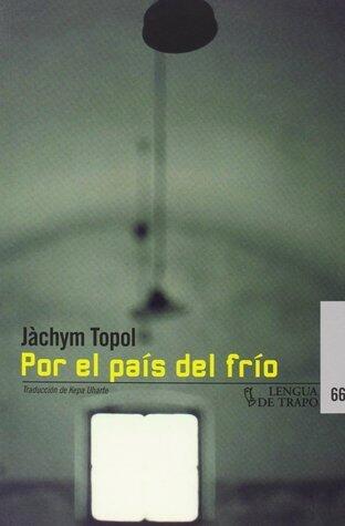 Por el país del frío