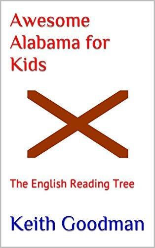 Awesome Alabama for Kids: The English Reading Tree