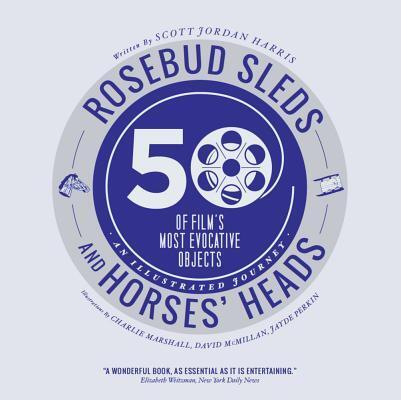 Rosebud Sleds and Horses' Heads: 50 of Film's Most Evocative Objects