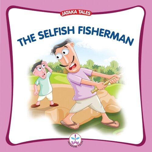 Selfish Fisherman