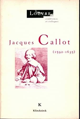Jacques Callot (1592-1635) (Louvre Confaerences Et Colloques)