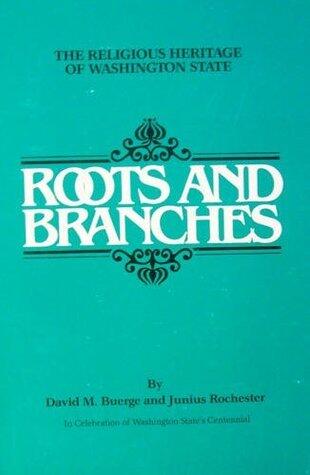 Roots and Branches: The Religious Heritage of Washington State