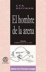 Hombre de La Arena, El: Coleccion de Clasicos de La Literatura Europea "Carrascalejo de La Jara"