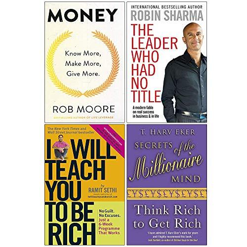Money Know More Make More Give More, The Leader Who Had No Title, I Will Teach You To Be Rich, Secrets of the Millionaire Mind 4 Books Collection Set