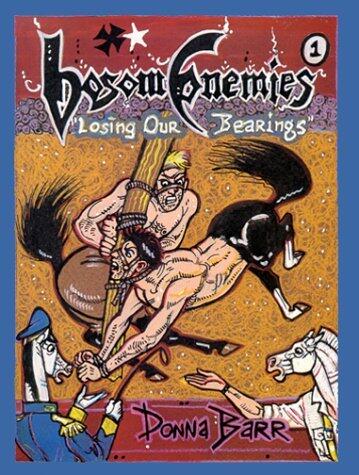 Bosom Enemies #1: Losing Our Bearings