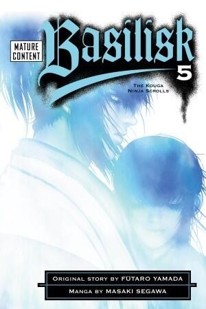 Basilisk (The Kouga Ninja Scrolls, Vol. 5)