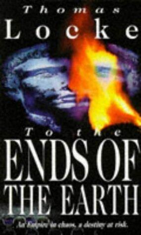 To the Ends of the Earth