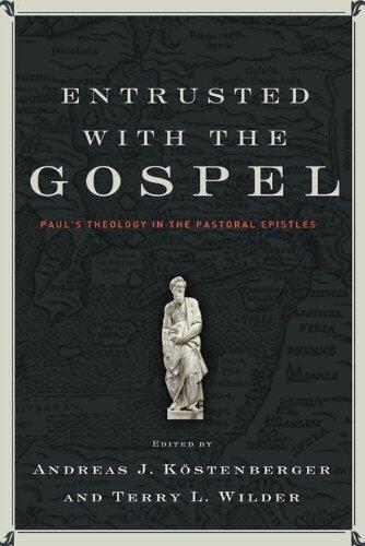 Entrusted with the Gospel