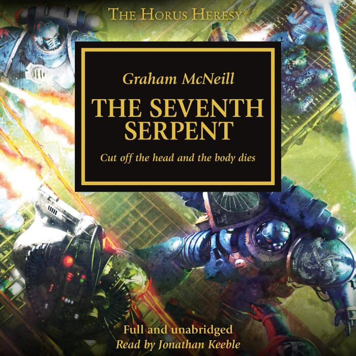 The Seventh Serpent: The Horus Heresy Series