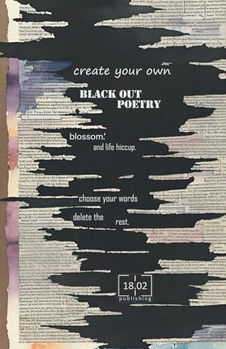 Create your own black out poetry: Blossom and life hiccup