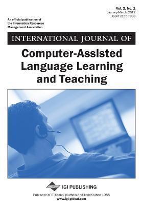International Journal of Computer-Assisted Language Learning and Teaching, Vol 2 ISS 1
