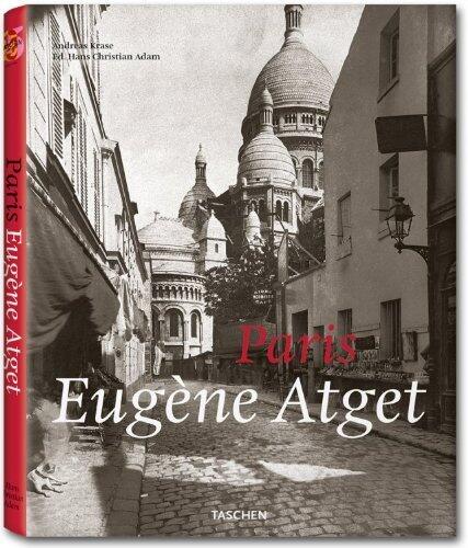 By Andreas Krase Atget: Paris (Taschen 25th Anniversary Edition)