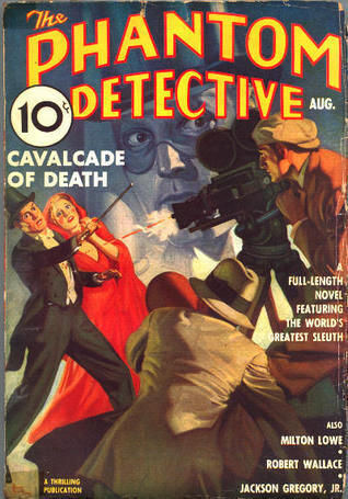 The Phantom Detective - Cavalcade of Death - August, 1937 20/1