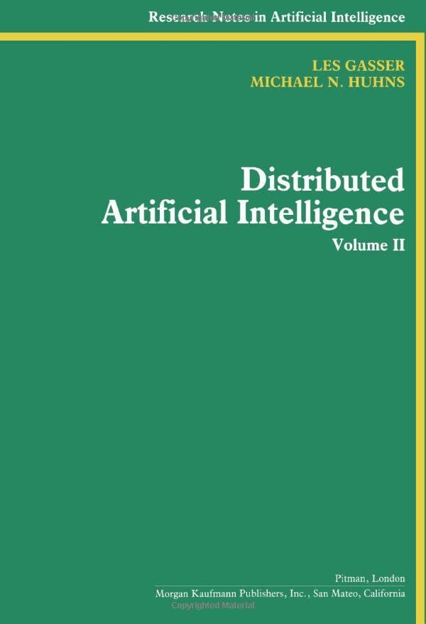 Distributed Artificial Intelligence: Volume II