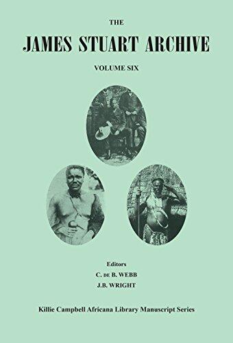 The James Stuart Archive of Recorded Oral Evidence Relating to the History of the Zulu and Neighbouring Peoples (Volume Six)