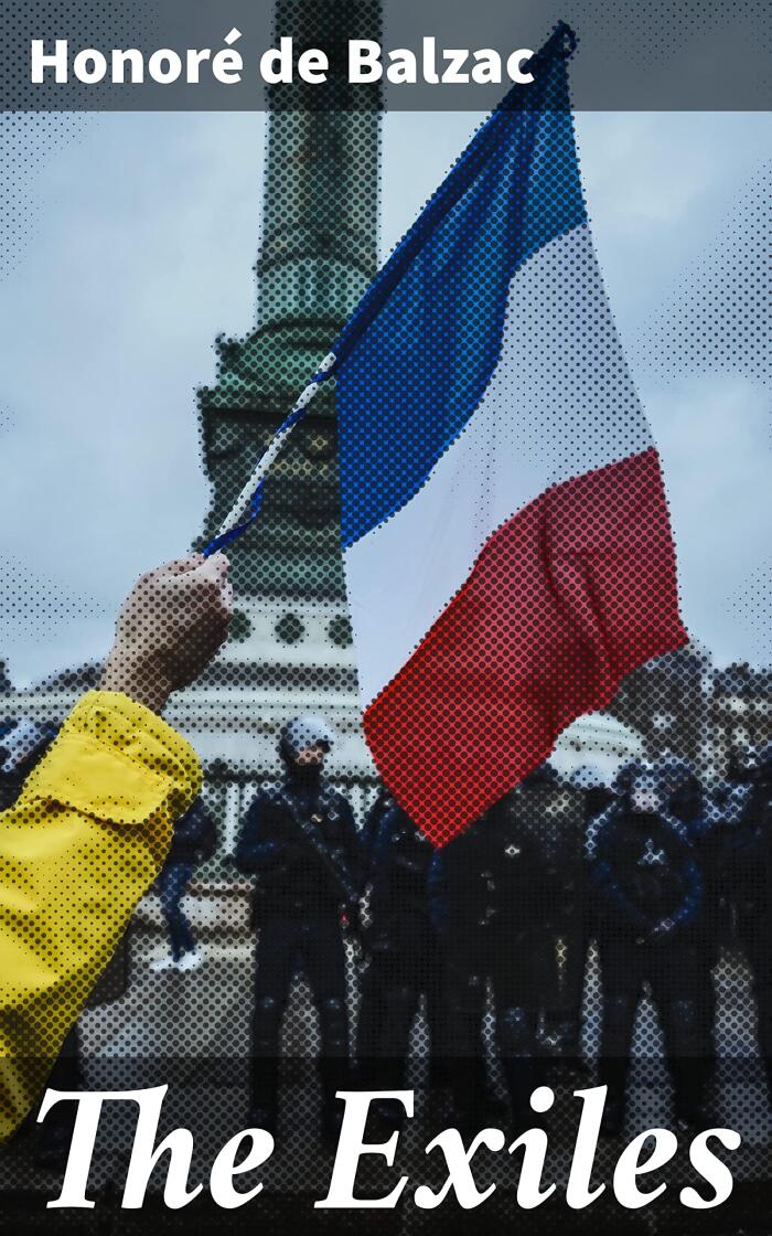 The Exiles: A Tale of Redemption and Resilience in 19th-Century France