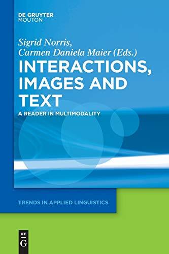 Interactions, Images and Texts: A Reader in Multimodality