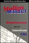 Malign Neglect: Homelessness in an American City
