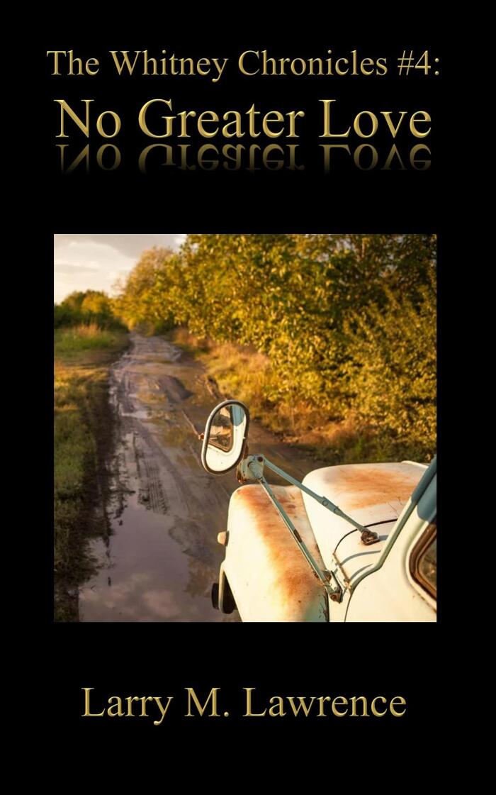 The Whitney Chronicles #4: No Greater Love