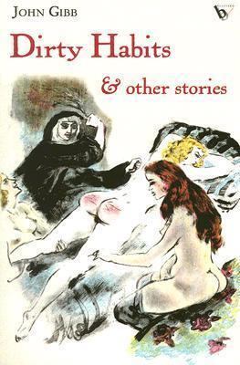 Dirty Habits & Other Stories