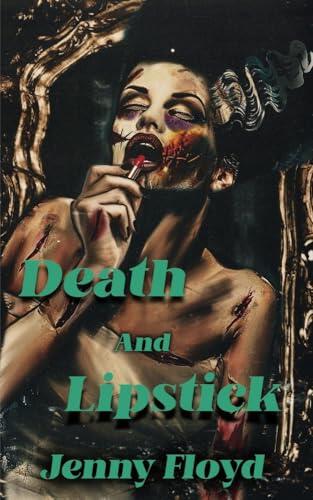 Death and Lipstick