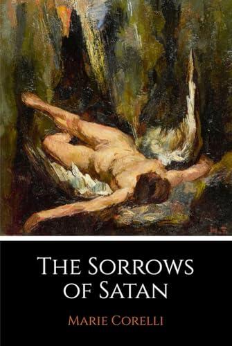 The Sorrows of Satan: The 1895 Dark Literature Classic