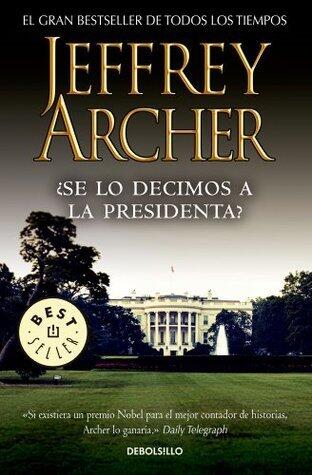 ¿Se lo decimos a la presidenta?