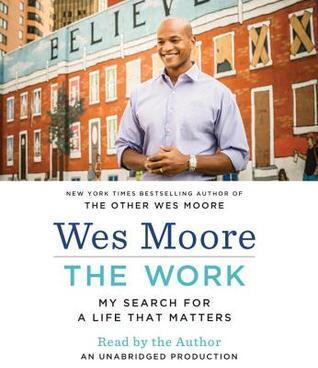 The Work: My Search for a Life That Matters