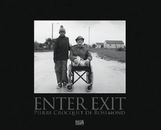 Pierre Crocquet de Rosemond: Enter Exit