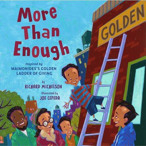 More Than Enough: Inspired by Maimonidess Golden Ladder of Giving
