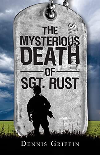 The Mysterious Death of Sgt. Rust: A Mother's Fight for Justice