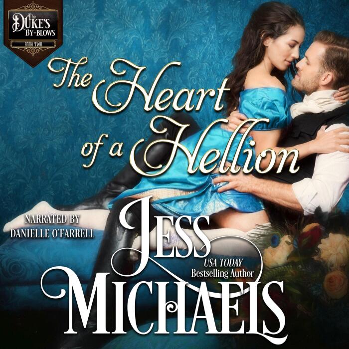 The Heart of a Hellion: The Duke’s By-Blows, Book 2