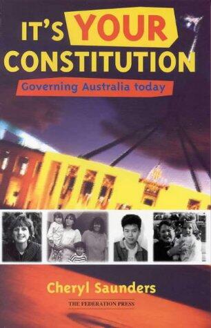 It's your constitution : governing Australia today