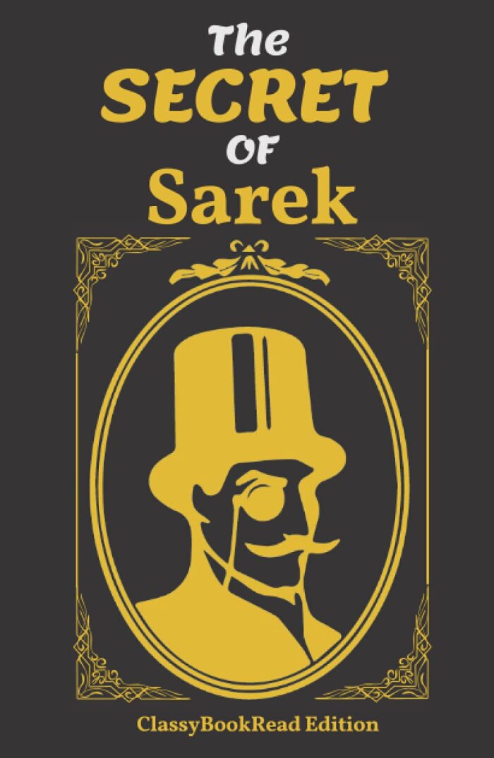 The Secret of Sarek: Illustrated by ClassyBookRead - Inspired The New Arsène Lupin TV Series
