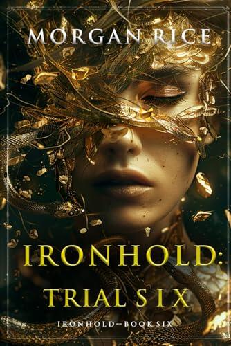 Ironhold: Trial Six