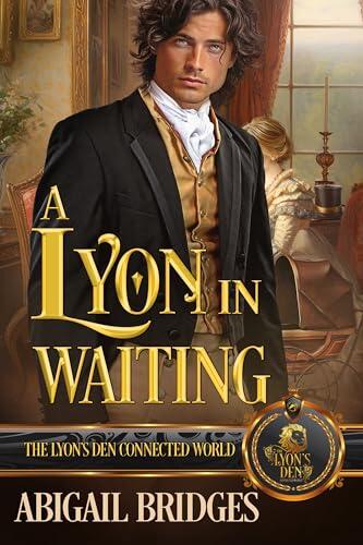 A Lyon in Waiting: The Lyon's Den Connected World