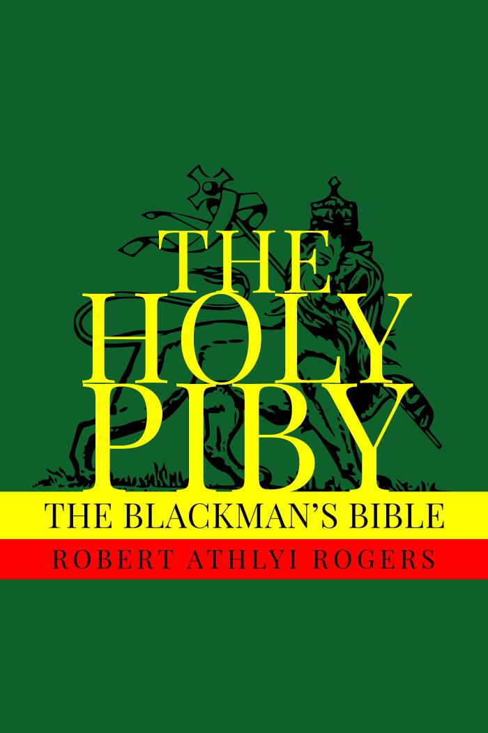 The Holy Piby: The Blackman's Bible