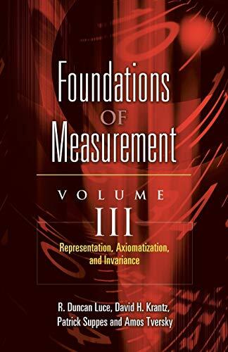 Foundations of Measurement (Volume III): Representation, Axiomatization, and Invariance