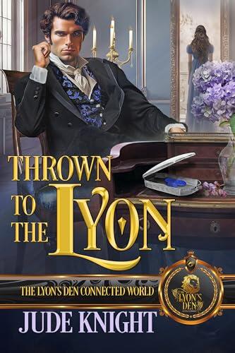 Thrown to the Lyon: The Lyon's Den Connected World